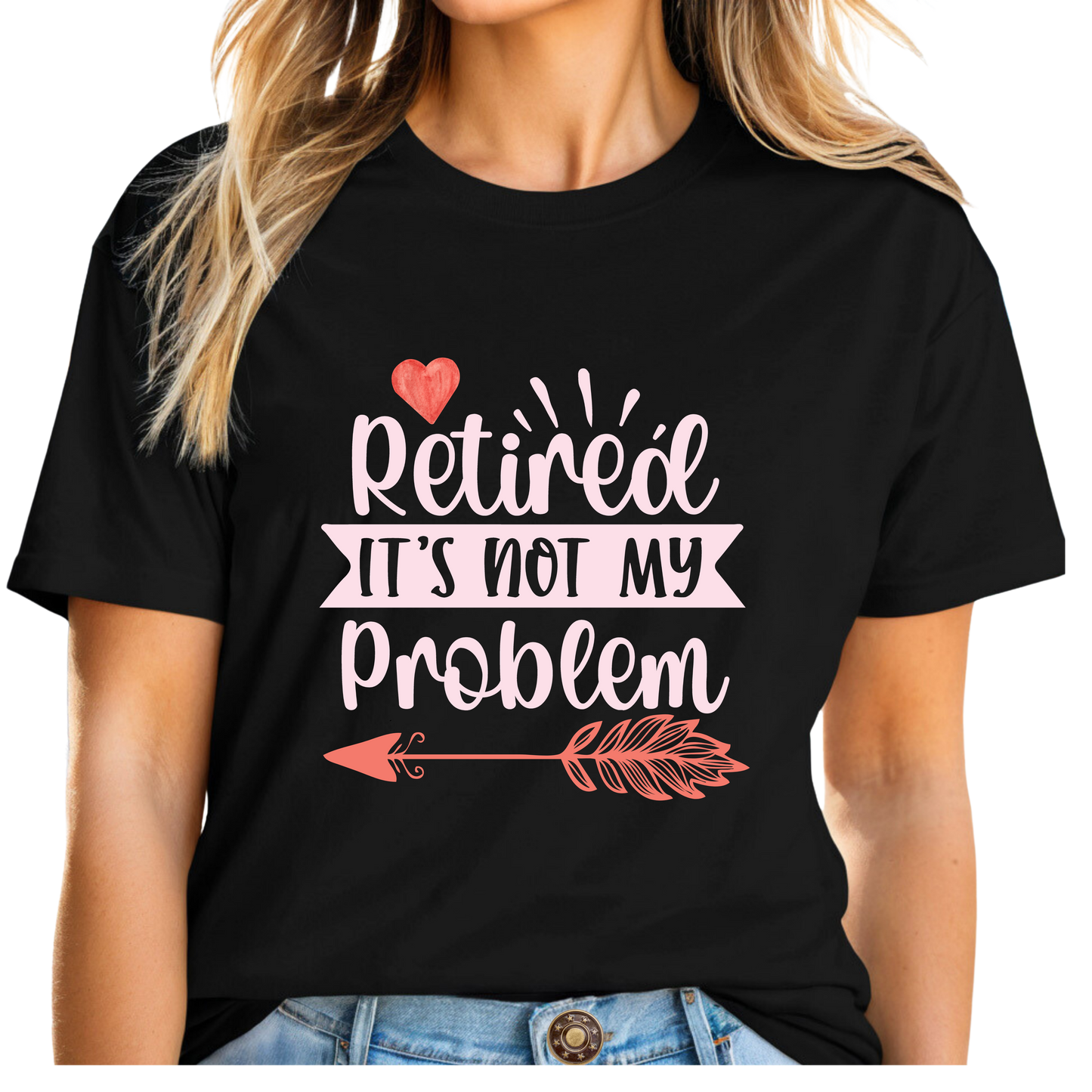 Rockonstienz Not My Problem Graphic Tee – Funny Sarcastic Retirement T-Shirt for Adults