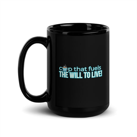 Rockonstienz Cup of Will to Live Black Glossy Mug, Coffee Lover Fun Gift